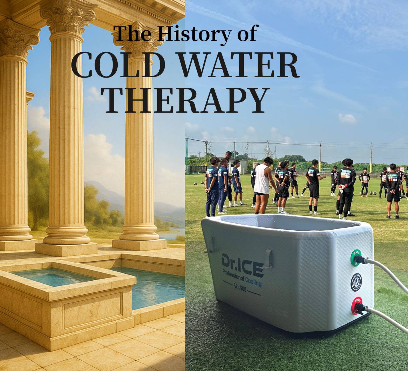 冷水療法の歴史とは？｜古代から続く冷水浴のルーツと現代チラーバスへの進化（Dr.ICE）